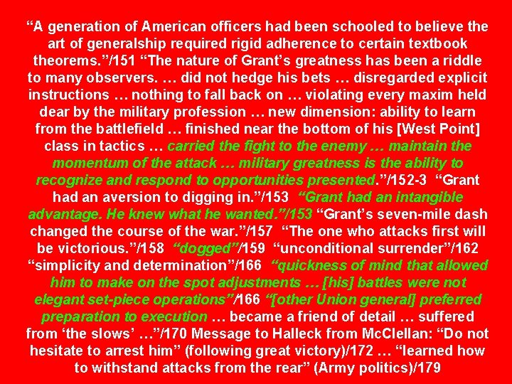 “A generation of American officers had been schooled to believe the art of generalship “A generation of American officers had been schooled to believe the art of generalship