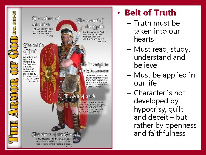  • Belt of Truth – Truth must be taken into our hearts –