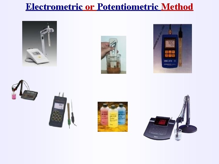 Electrometric or Potentiometric Method 