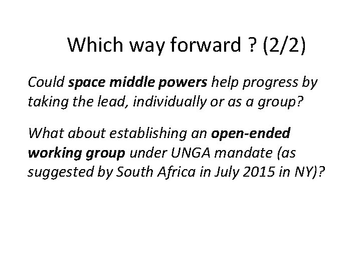 Which way forward ? (2/2) Could space middle powers help progress by taking the