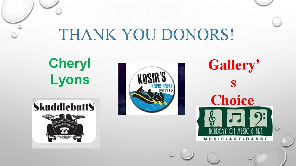THANK YOU DONORS! Cheryl Lyons Gallery’ s Choice 