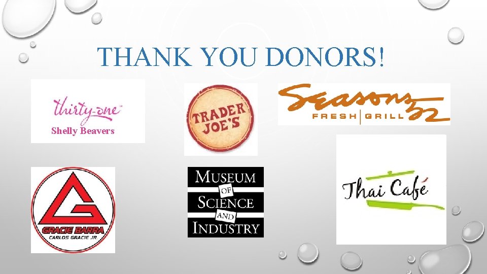 THANK YOU DONORS! Shelly Beavers 