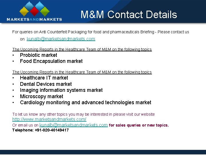 M&M Contact Details For queries on Anti Counterfeit Packaging for food and pharmaceuticals Briefing