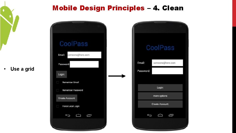 Mobile Design Principles – 4. Clean • Use a grid 