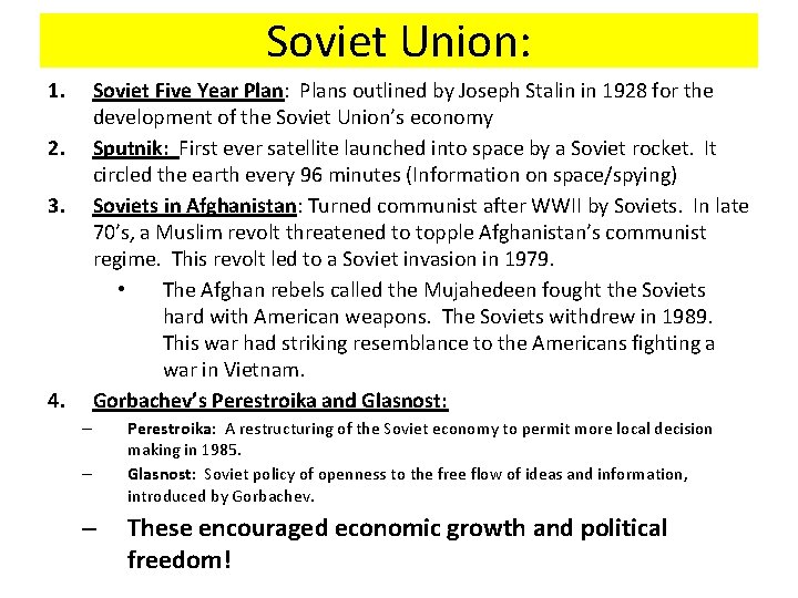 Soviet Union: 1. Soviet Five Year Plan: Plans outlined by Joseph Stalin in 1928