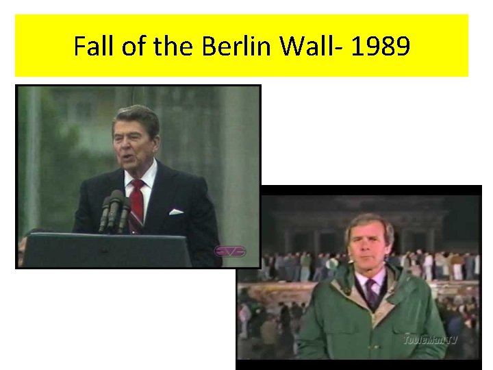 Fall of the Berlin Wall- 1989 