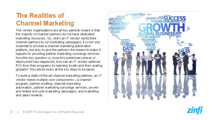 The Realities of Channel Marketing The vendor organizations are all too painfully aware is