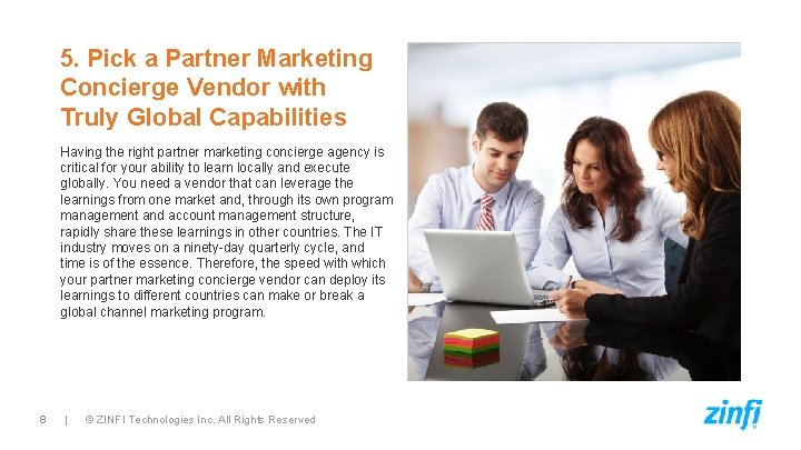 5. Pick a Partner Marketing Concierge Vendor with Truly Global Capabilities Having the right