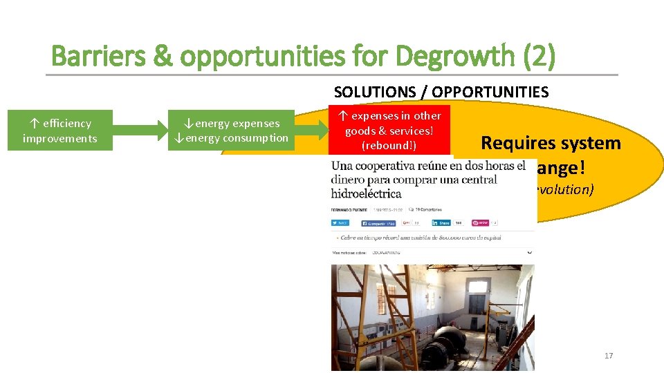 Barriers & opportunities for Degrowth (2) SOLUTIONS / OPPORTUNITIES ↑ efficiency improvements Most RES