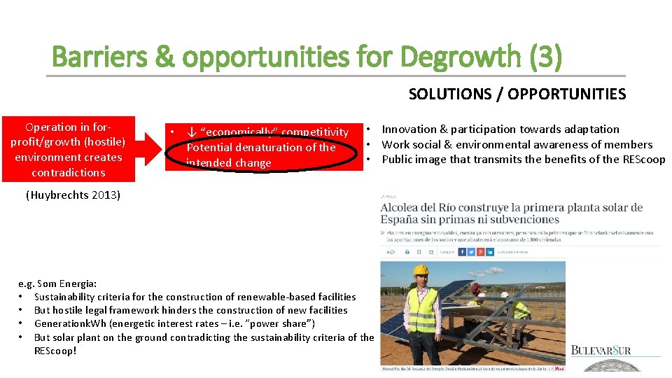 Barriers & opportunities for Degrowth (3) SOLUTIONS / OPPORTUNITIES Operation in forprofit/growth (hostile) environment