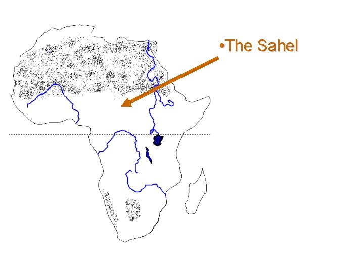  • The Sahel 