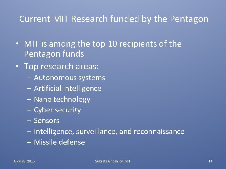 Current MIT Research funded by the Pentagon • MIT is among the top 10