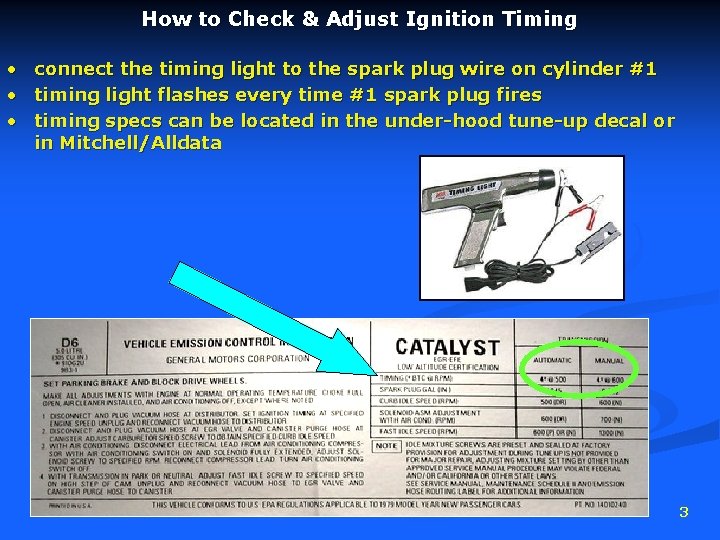 How to Check & Adjust Ignition Timing • • • connect the timing light