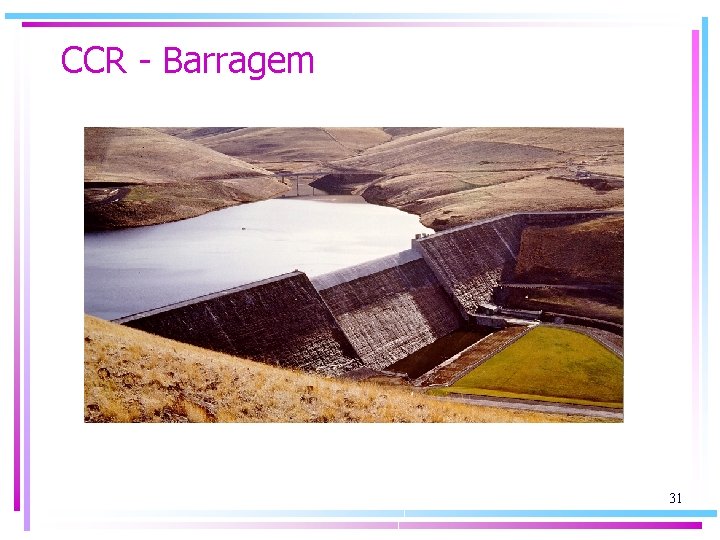 CCR - Barragem 31 