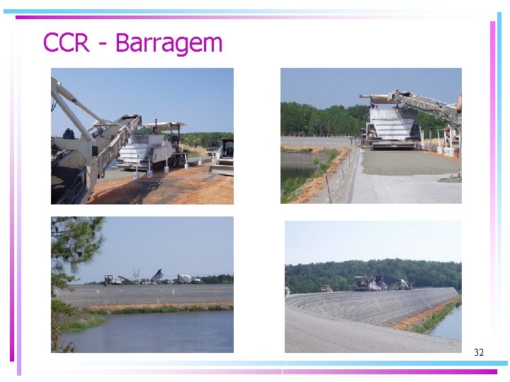 CCR - Barragem 32 