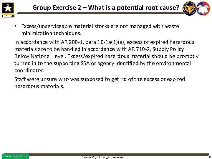 Group Exercise 2 – What is a potential root cause? • Excess/unserviceable material stocks