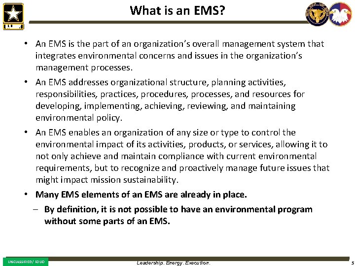 What is an EMS? • An EMS is the part of an organization’s overall