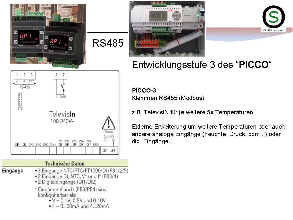 RS 485 Entwicklungsstufe 3 des “PICCO“ PICCO-3 Klemmen RS 485 (Modbus) z. B. Televis.
