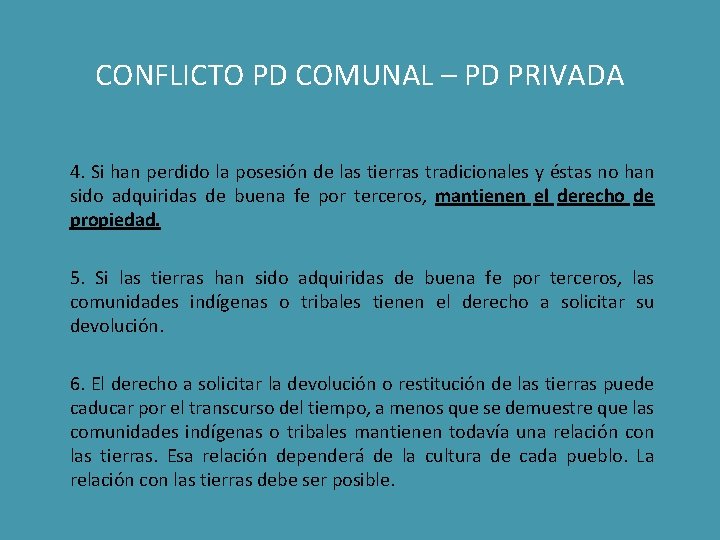 CONFLICTO PD COMUNAL – PD PRIVADA 4. Si han perdido la posesión de las