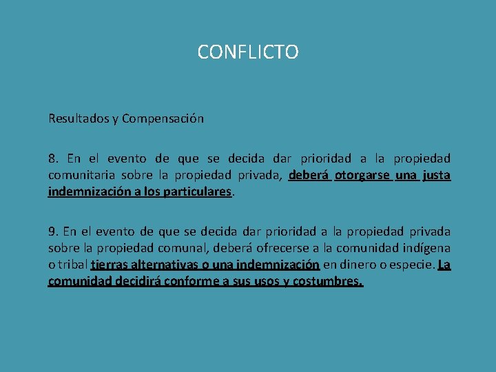 CONFLICTO Resultados y Compensación 8. En el evento de que se decida dar prioridad