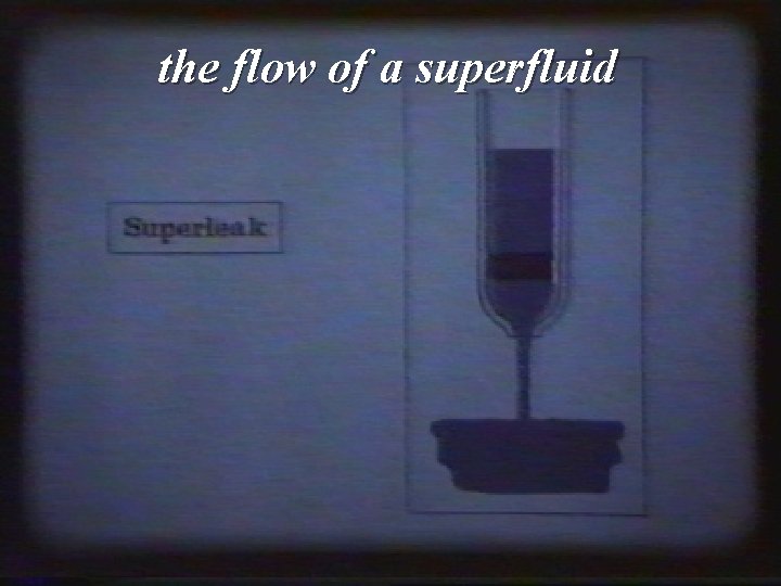 the flow of a superfluid 