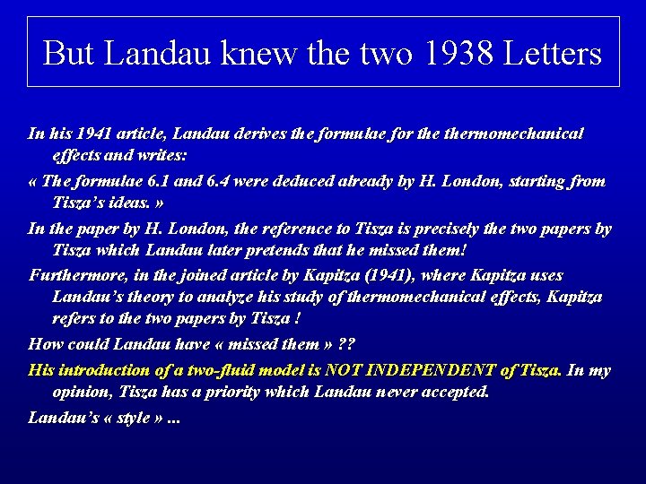 But Landau knew the two 1938 Letters In his 1941 article, Landau derives the