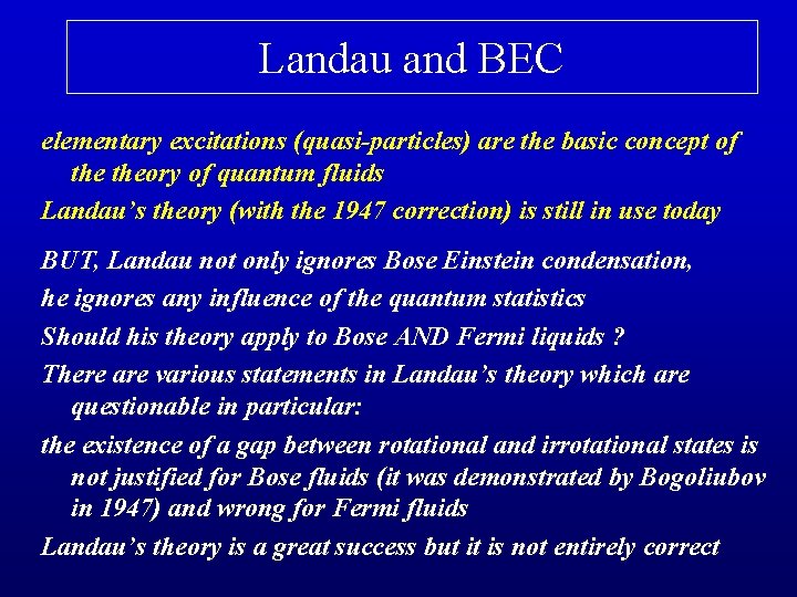 Landau and BEC elementary excitations (quasi-particles) are the basic concept of theory of quantum