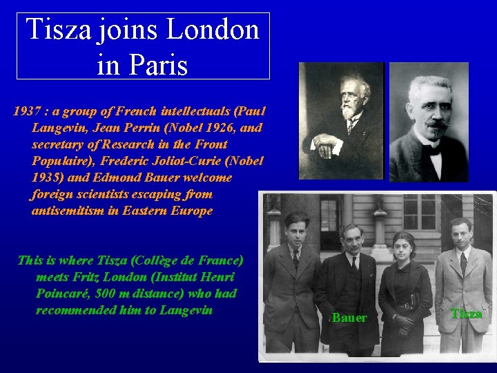 Tisza joins London in Paris 1937 : a group of French intellectuals (Paul Langevin,