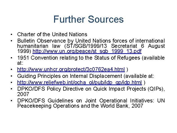 Further Sources • Charter of the United Nations • Bulletin Observance by United Nations