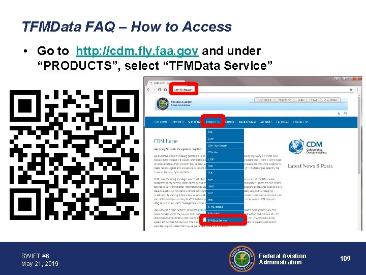 TFMData FAQ – How to Access • Go to http: //cdm. fly. faa. gov