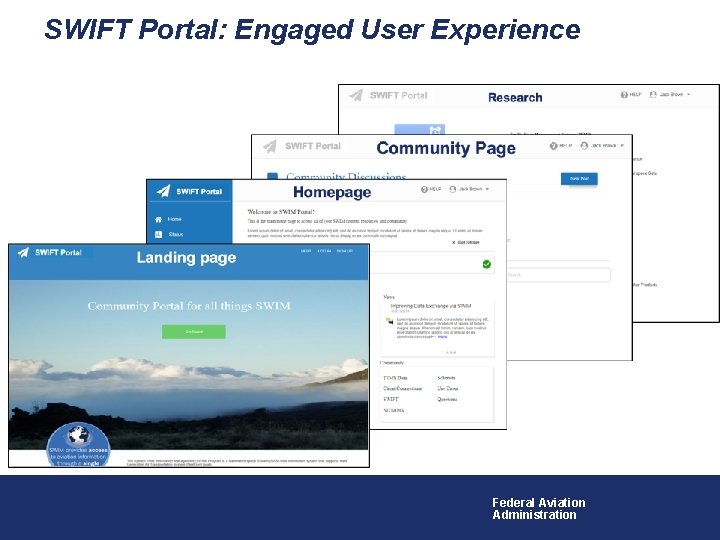 SWIFT Portal: Engaged User Experience Federal Aviation Administration 