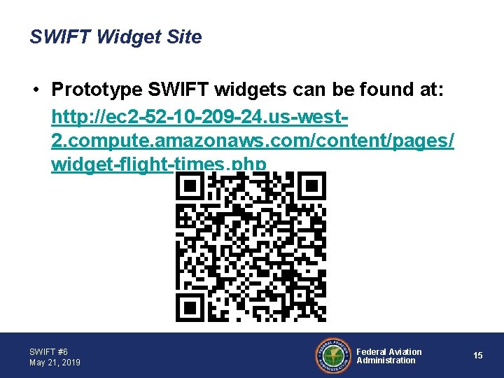 SWIFT Widget Site • Prototype SWIFT widgets can be found at: http: //ec 2