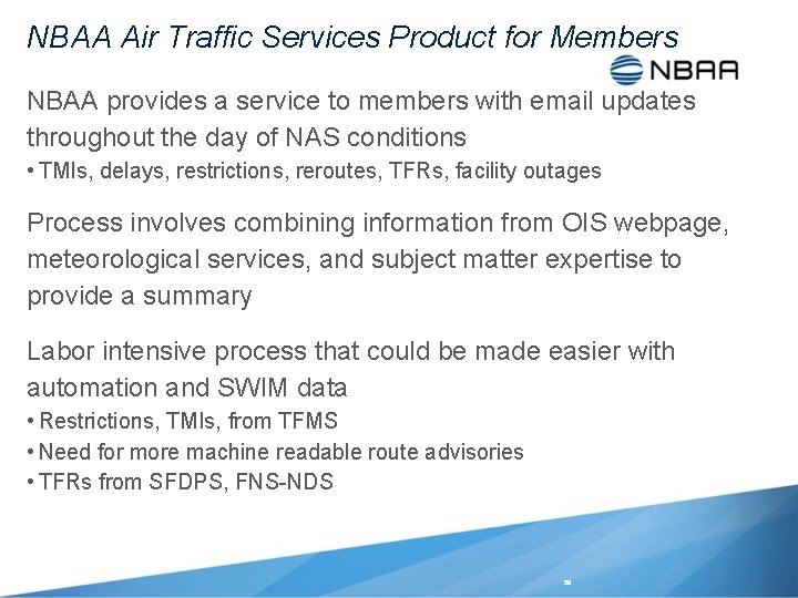 NBAA Air Traffic Services Product for Members NBAA provides a service to members with