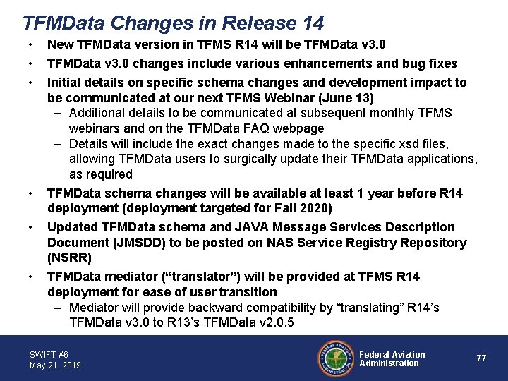 TFMData Changes in Release 14 • • • New TFMData version in TFMS R