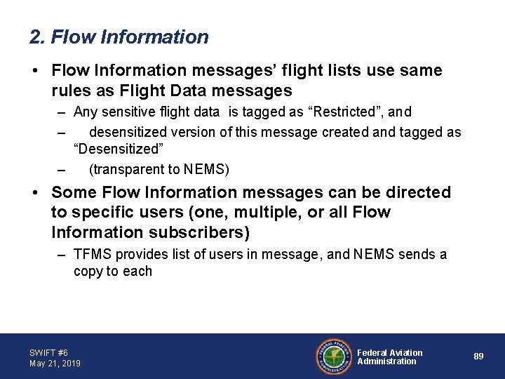 2. Flow Information • Flow Information messages’ flight lists use same rules as Flight