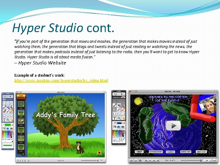 Hyper Studio cont. “If you're part of the generation that mixes and mashes, the Hyper Studio cont. “If you're part of the generation that mixes and mashes, the