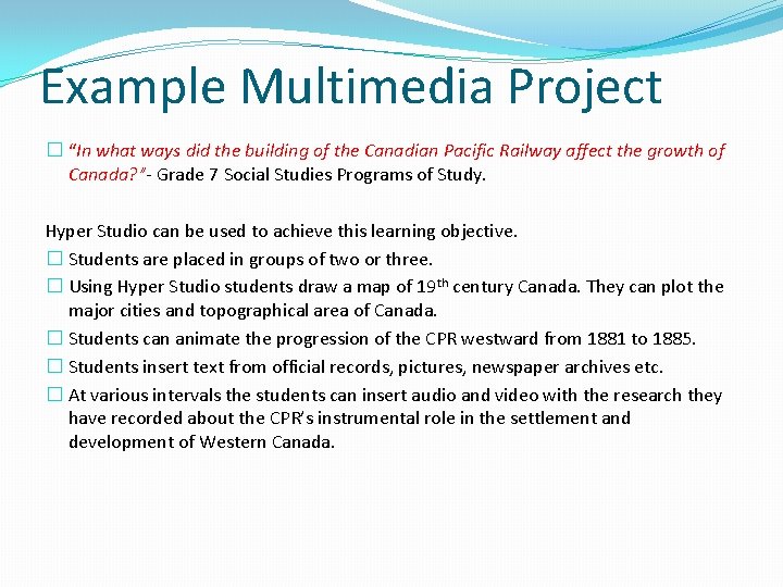 Example Multimedia Project � “In what ways did the building of the Canadian Pacific Example Multimedia Project � “In what ways did the building of the Canadian Pacific
