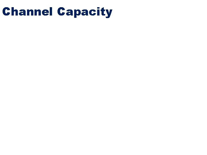 Channel Capacity 