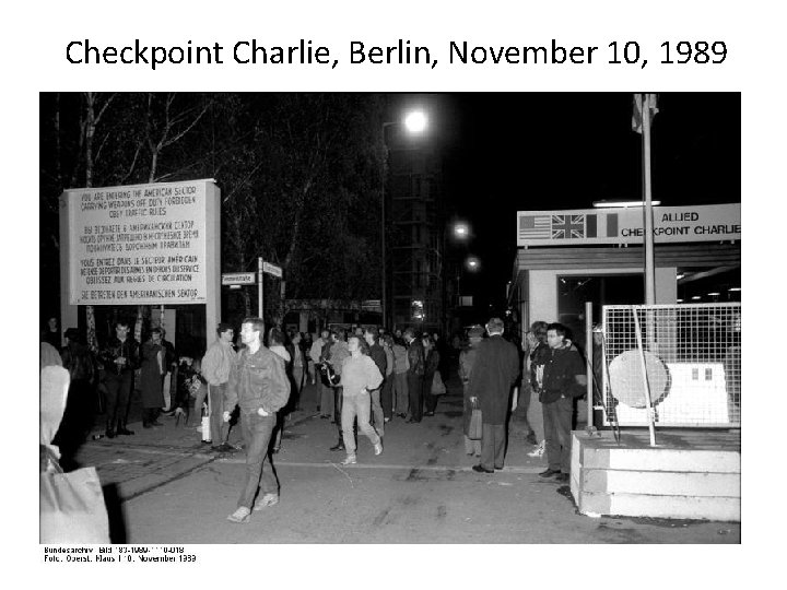 Checkpoint Charlie, Berlin, November 10, 1989 