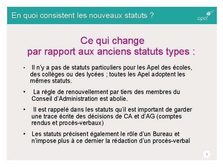 En quoi consistent les nouveaux statuts ? Ce qui change par rapport aux anciens