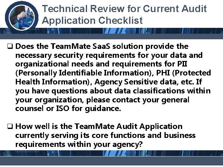 Technical Review for Current Audit Application Checklist q Does the Team. Mate Saa. S