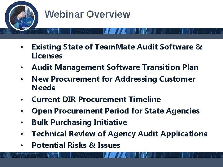 Webinar Overview • Existing State of Team. Mate Audit Software & Licenses • Audit