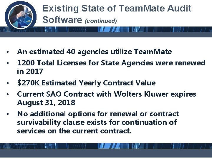 Existing State of Team. Mate Audit Software (continued) • An estimated 40 agencies utilize