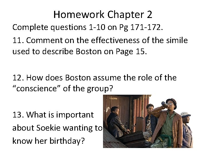 Homework Chapter 2 Complete questions 1 -10 on Pg 171 -172. 11. Comment on