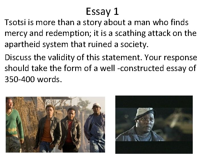 Essay 1 Tsotsi is more than a story about a man who finds mercy