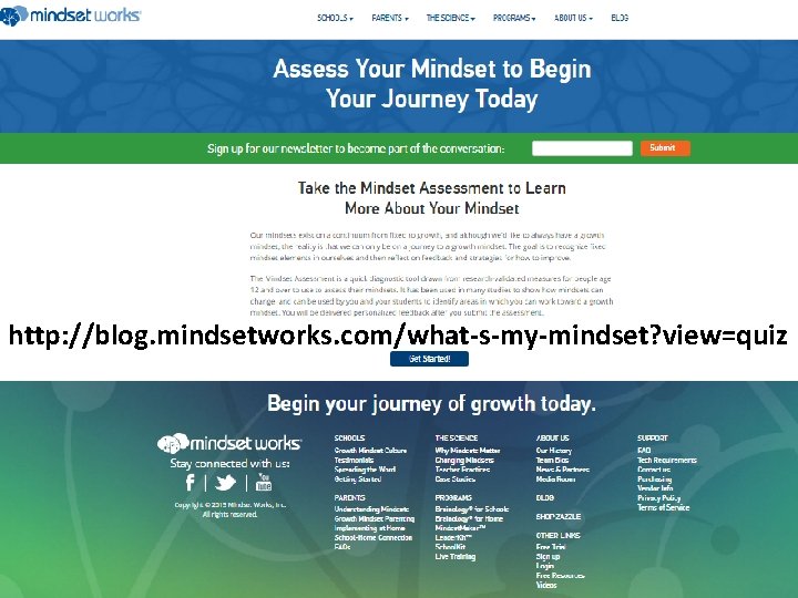 http: //blog. mindsetworks. com/what-s-my-mindset? view=quiz 