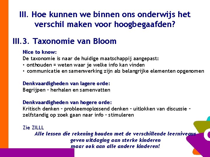 III. Hoe kunnen we binnen ons onderwijs het verschil maken voor hoogbegaafden? III. 3.