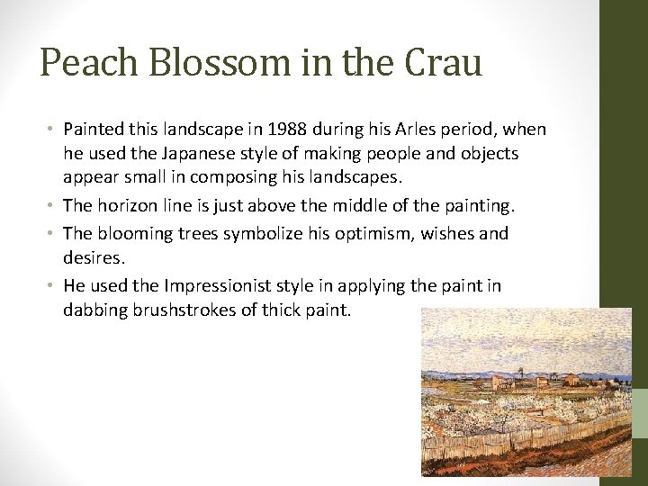 Peach Blossom in the Crau • Painted this landscape in 1988 during his Arles
