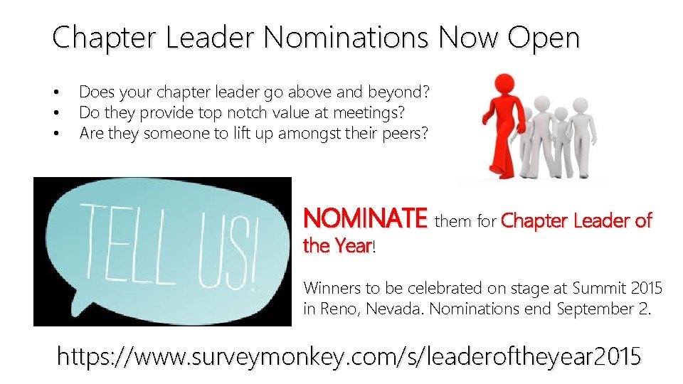 Chapter Leader Nominations Now Open • • • Does your chapter leader go above