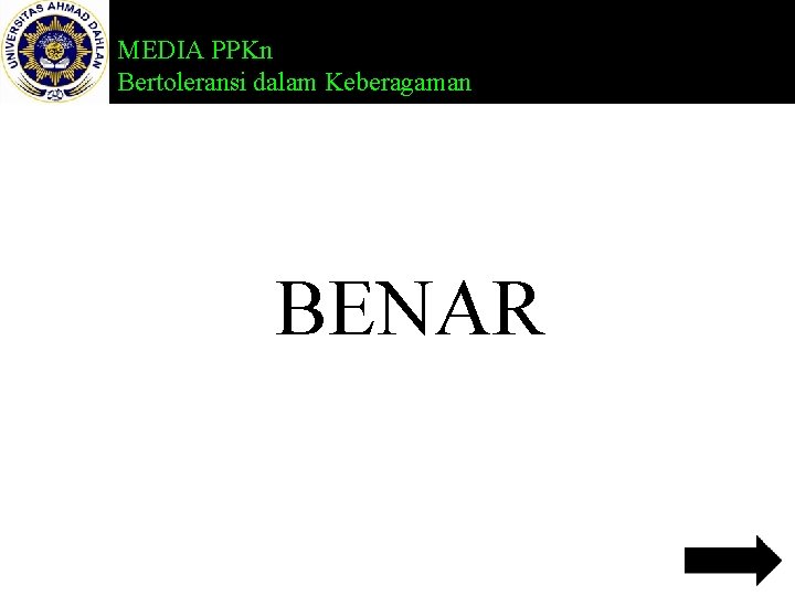 MEDIA PPKn Bertoleransi dalam Keberagaman BENAR 